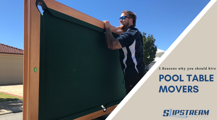 5 Reasons Why You Should Hire Pool Table Movers in Perth