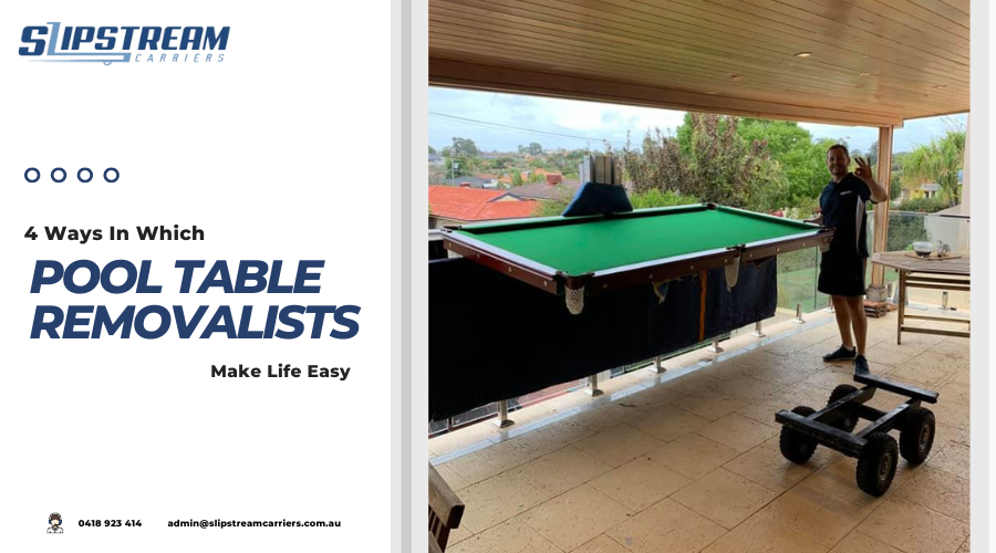 4 Ways In Which Pool Table Removalists Make Life Easy