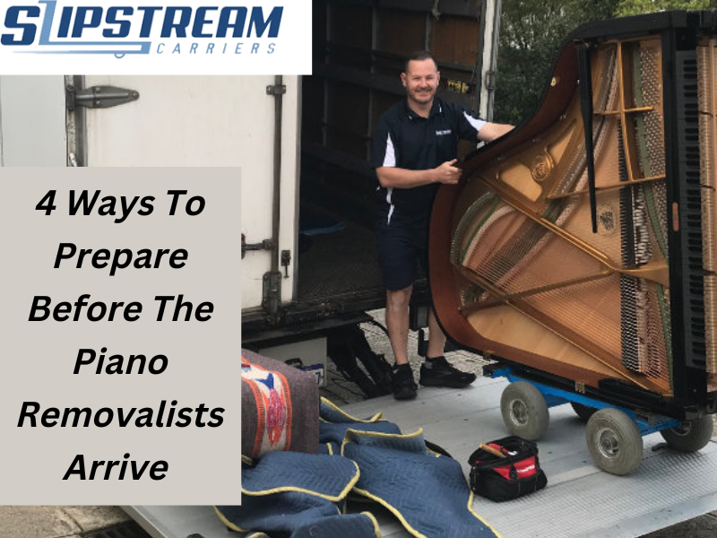 4 Ways To Prepare Before The Piano Removalists Arrive