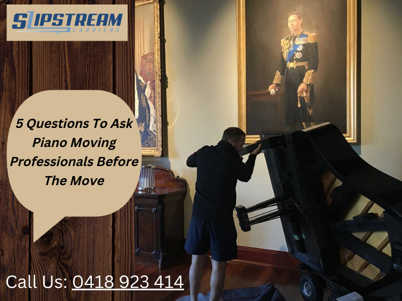5 Questions To Ask Piano Moving Professionals Before The Move