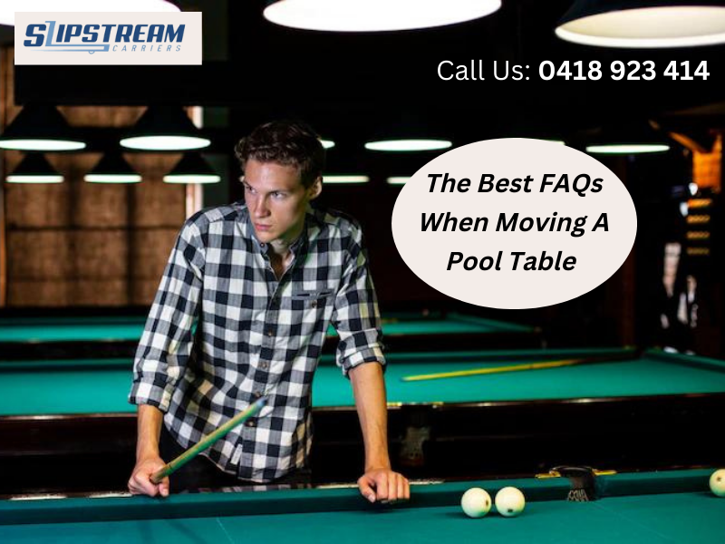The Best FAQs When Moving A Pool Table