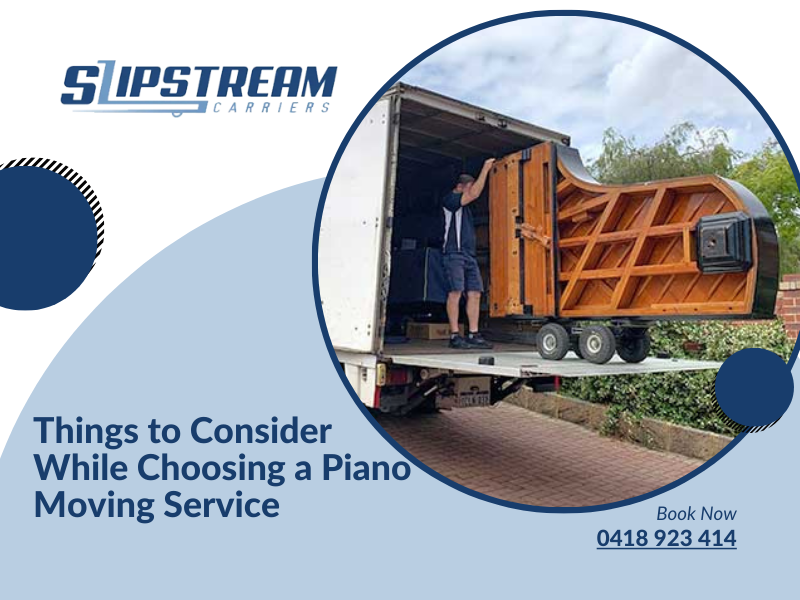 Things To Consider While Choosing A Piano Moving Service