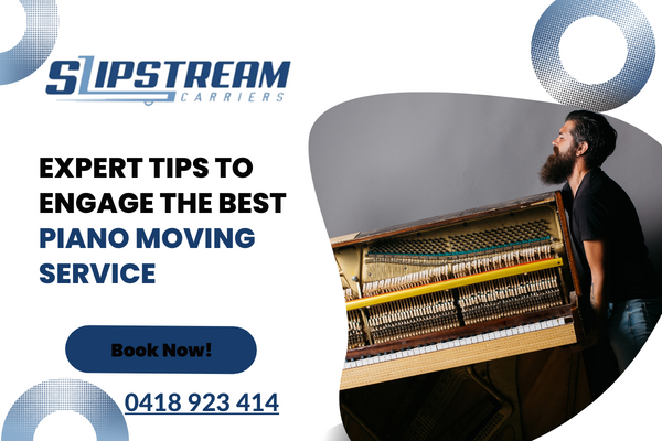 Expert Tips To Engage The Best Piano Moving Service