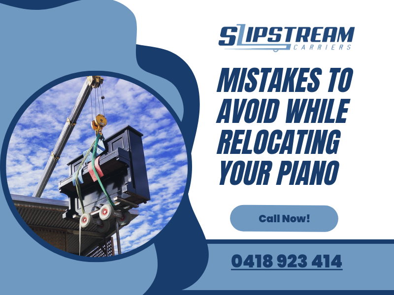 Mistakes To Avoid While Relocating Your Piano