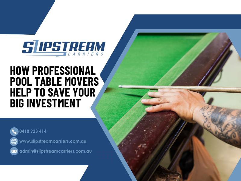 How Professional Pool Table Movers Help To Save Your Big Investment