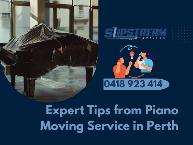 Expert Tips From Piano Moving Service In Perth