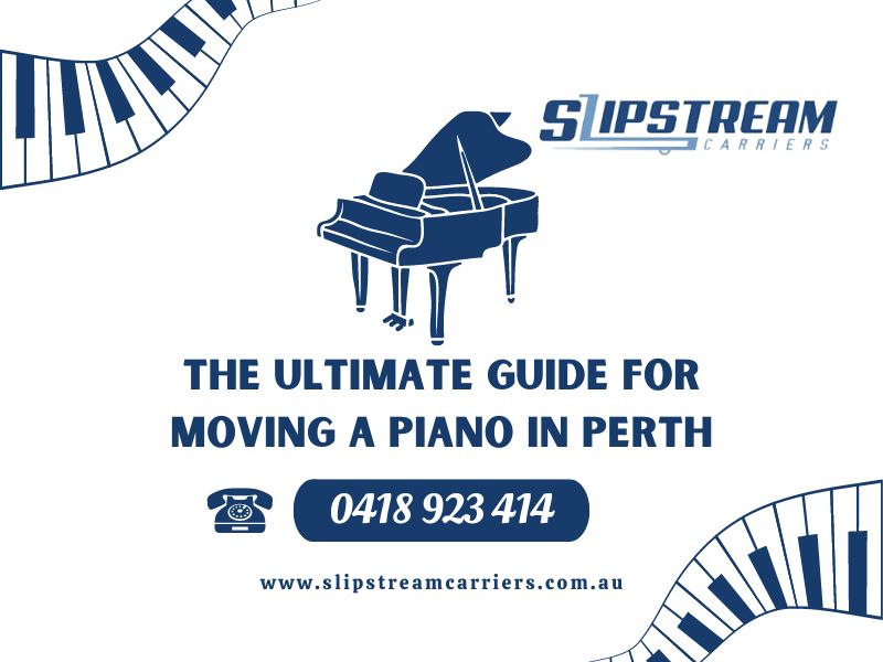 The Ultimate Guide For Moving A Piano in Perth