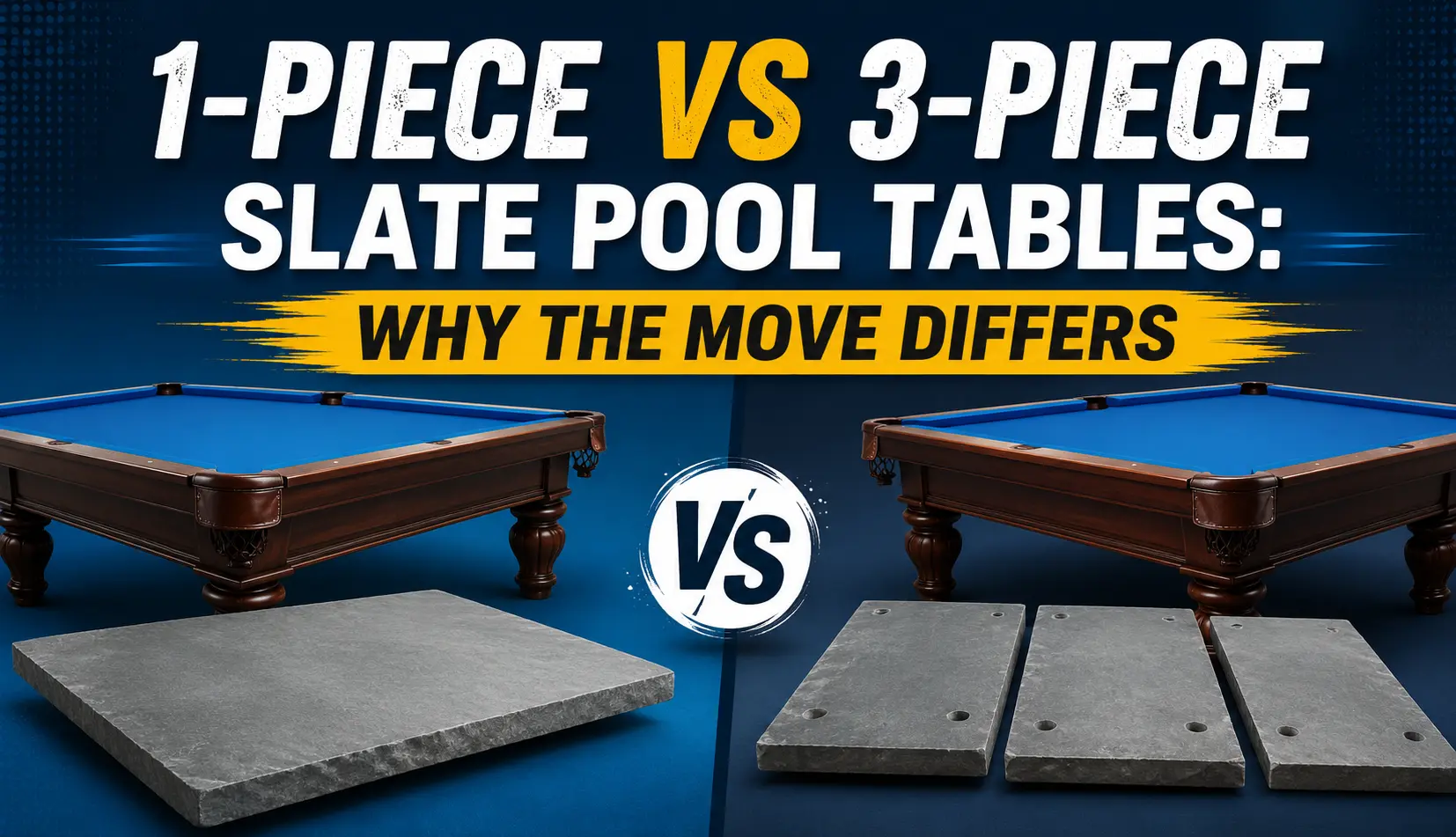 1-Piece vs 3-Piece Slate Pool Tables: Why the Move Differs